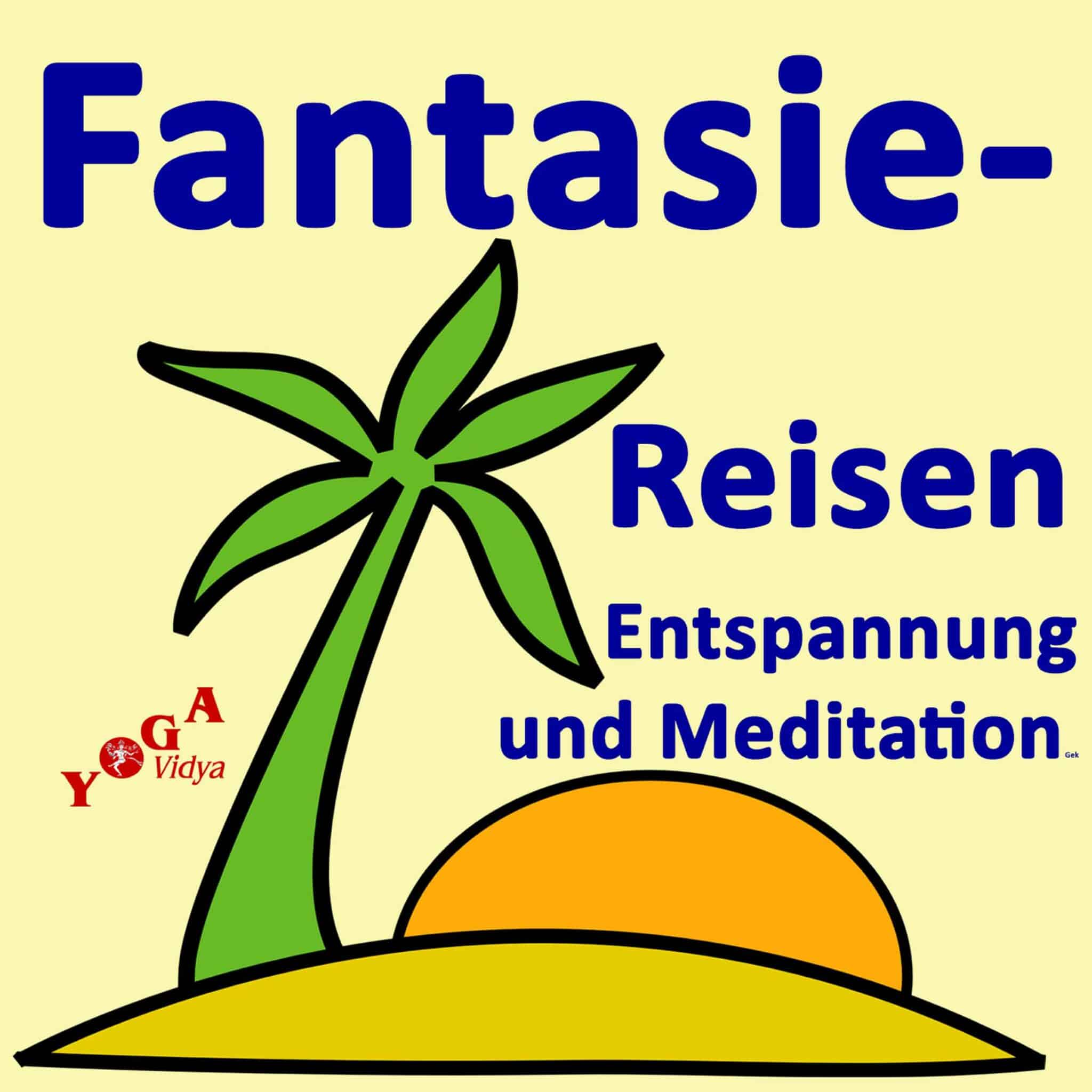Cover Art des Fantasiereisen Anleitungen für Entspannung und Meditation Podcast
