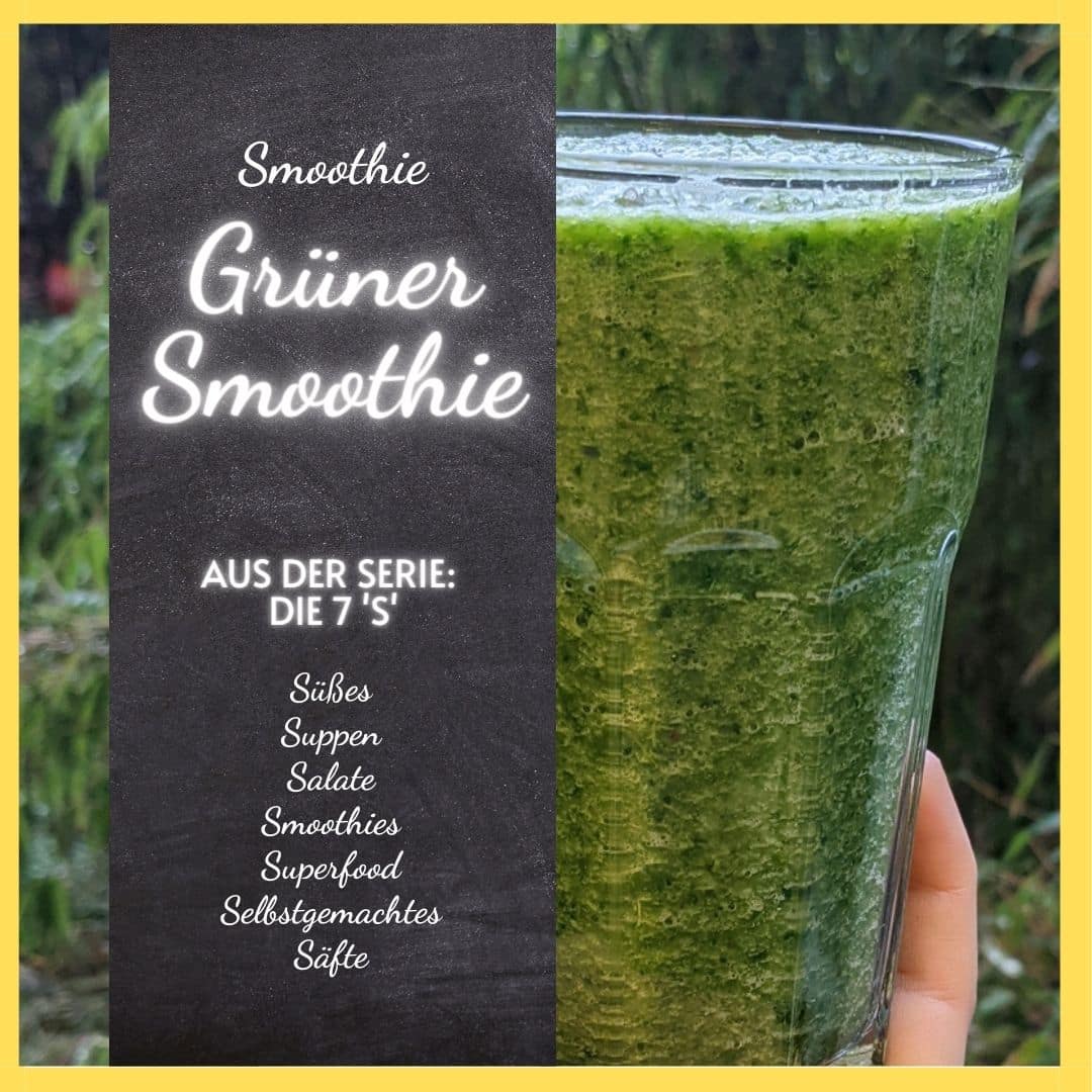 Der Grüne Smoothie aus der Reihe der 7 S ist super lecker im Winter.