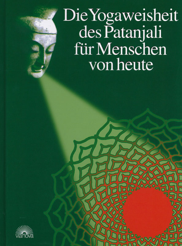 Die Yogaweisheit der Patanjali für Menschen von heute von Sukadev Bretz. Buchcover