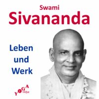 Swami Sivananda - Leben und Werk