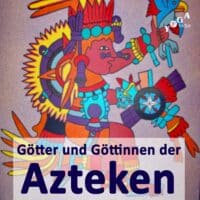 Cover Art des Azteken Göttinnen und Götter Podcast