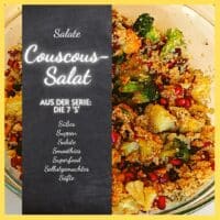 Der Couscous-Salat gehört in die Reihe der 7 S